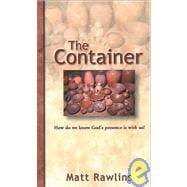 The Container: How Do We Know God's Presence Is With Us