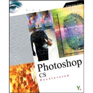 Photoshop<sup>®</sup>CS Accelerated: A Full-Color Guide