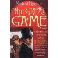 The Great Game A Professor Moriarty Novel