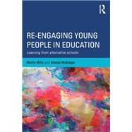 Re-engaging Young People in Education: Learning from alternative schools