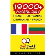 19000+ French - Lithuanian, Lithuanian - French Vocabulary