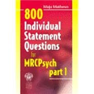 800 Individual Statement Questions for MRCPsych Part 1