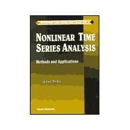Nonlinear Time Series Analysis: Methods and Applications