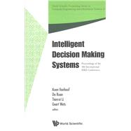 Intelligent Decision Making Systems Vol. 2 : Proceedings of the 4th International Iske Conference on Intelligent Systems and Knowledge