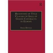 Retention of Title Clauses in Sale of Goods Contracts in Europe