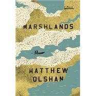 Marshlands A Novel