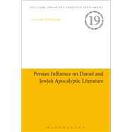 Persian Influence on Daniel and Jewish Apocalyptic Literature