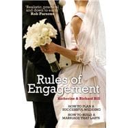 Rules of Engagement How to Plan a Successful Wedding / How to Build a Marriage That Lasts