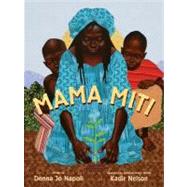 Mama Miti Wangari Maathai and the Trees of Kenya,9781416935056