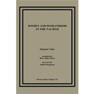 Women and Womanhood in the Talmud