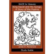 King David and His Songs, the Story of the Psalms Study Guide