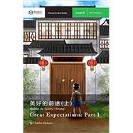Great Expectations: Part 1: Mandarin Companion Graded Readers Level 2 (Chinese Edition)