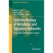 Systems Biology of Metabolic and Signaling Networks