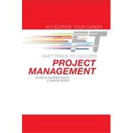 Project Management Fast Track to Success