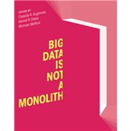 Big Data Is Not a Monolith