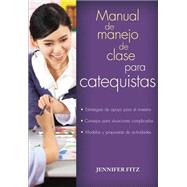 Manual del manejo de clase para catequistas / Management Class for Catechists Manual