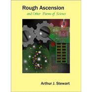 Rough Ascension and Other Poems of Science