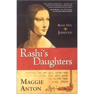 Rashi's Daughters: Book One, Joheved