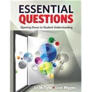 Essential Questions: Opening Doors to Student Understanding