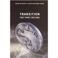 Transition : The First Decade
