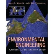 Environmental Engineering : Fundamentals, Sustainability, Design