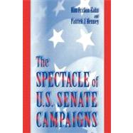 The Spectacle of U.S. Senate Campaigns