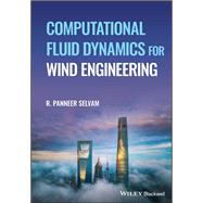 Computational Fluid Dynamics for Wind Engineering,9781119845058
