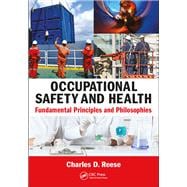 Occupational Safety and Health: Fundamental Principles and Philosophies