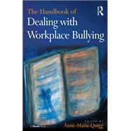 The Handbook of Dealing with Workplace Bullying