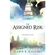 The Assigned Risk