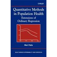 Quantitative Methods in Population Health Extensions of Ordinary Regression