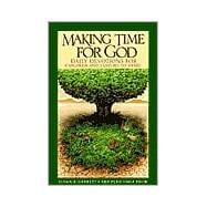 Making Time for God : Daily Devotions for Children and Families to Share