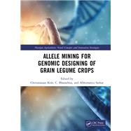 Allele Mining for Genomic Designing of Grain Legume Crops