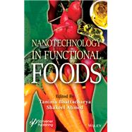 Nanotechnology in Functional Foods
