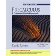 Precalculus: A Problems-Oriented Approach, Enhanced Edition