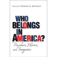 Who Belongs in America?