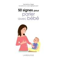 50 signes pour parler avec bébé