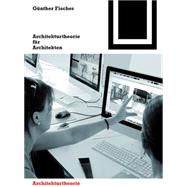 Architekturtheorie Fur Architekten