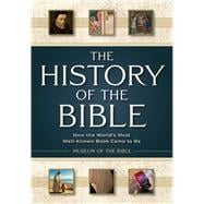 The History of the Bible How the World’s Most Well-Known Book Came to Be