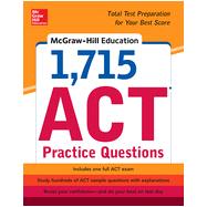 McGraw-Hill Education 1,715 ACT Practice Questions, 1st Edition
