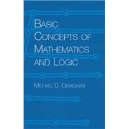 Basic Concepts of Mathematics and Logic