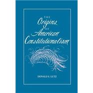 The Origins of American Constitutionalism