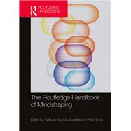 The Routledge Handbook of Mindshaping