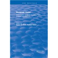 Nonlinear Vision: Determination of Neural Receptive Fields, Function, and Networks