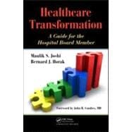 Healthcare Transformation : A Guide for the Hospital Board Member