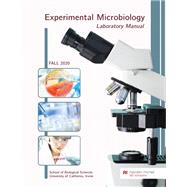 Experimental Microbiology: Biological Sciences M118L Laboratory Manual - University of California, Irvine