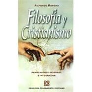 FilosofÃ­a y Cristianismo : Pensamiento integral e Integrador