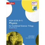 Collins GCSE Science – AQA GCSE (9-1) Physics for Combined Science: Triology Student Book
