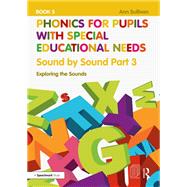 Phonics for Pupils with Special Educational Needs Book 5: Sound by Sound Part 3