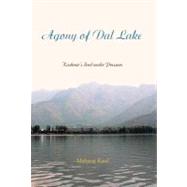 Agony of Dal Lake: Kashmir’s Soul Under Pressure